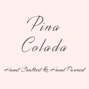 Featured image for <span style="padding-bottom: 0px;">Pina Colada</span><br><span style="font-size: .50em; font-weight: 400; padding-top: 25px;">Soy Wax Candle</span>